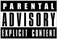 Parental Advisory: Explicit Content