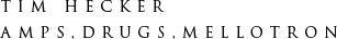 Tim Hecker